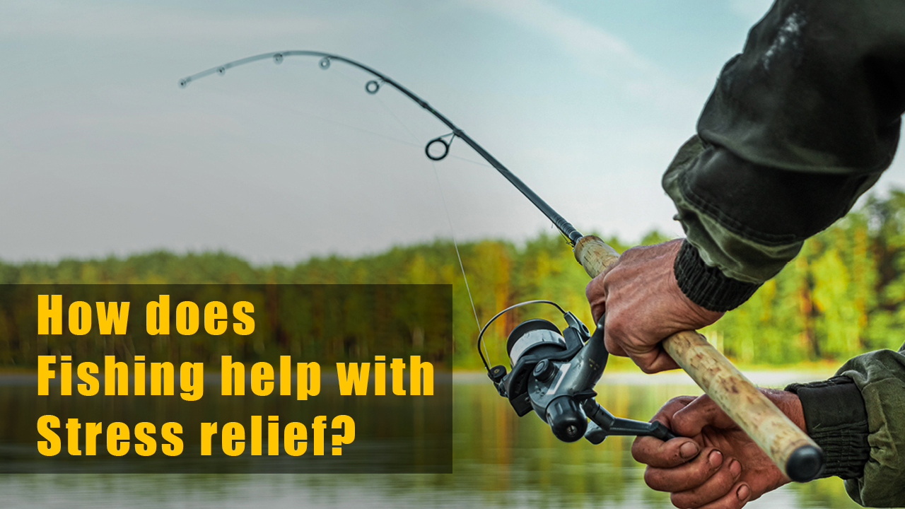 how fishing reduces stress