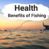 Fishing for Strength: Turning Angling into a Full-Body Workout