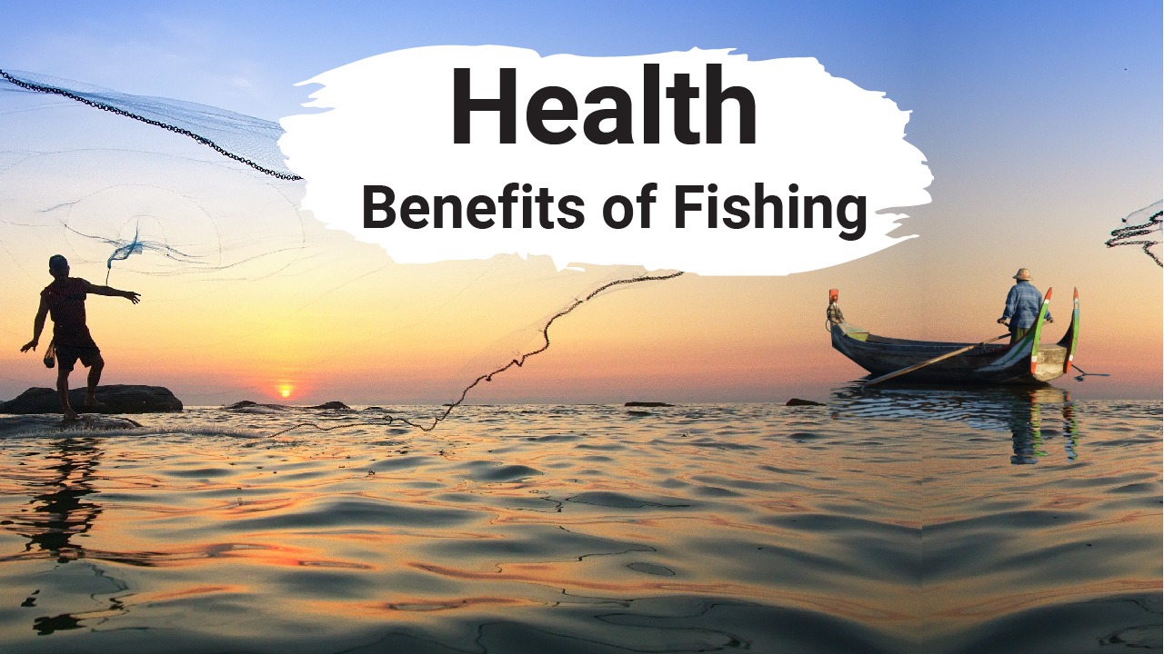 benefits of fishing